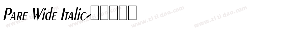 Pare Wide Italic字体转换